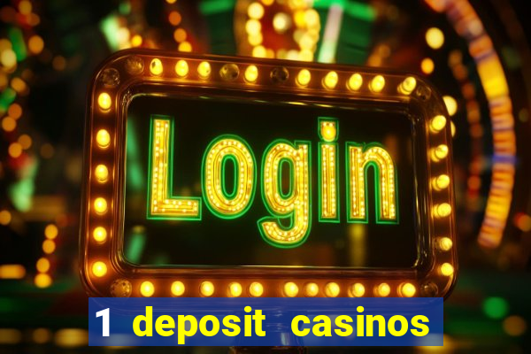 1 deposit casinos in canada