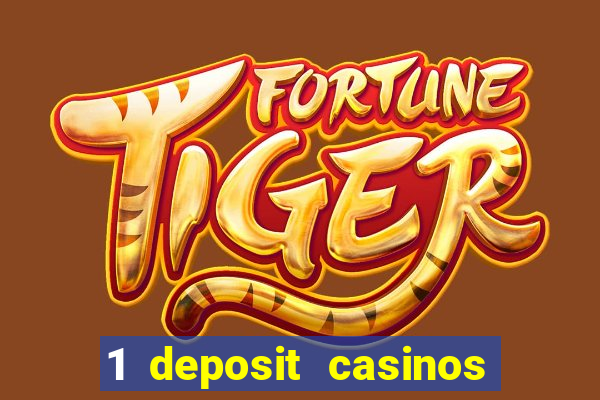 1 deposit casinos in canada