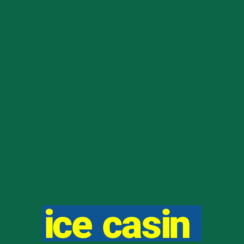 ice casin