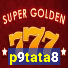 p9tata8