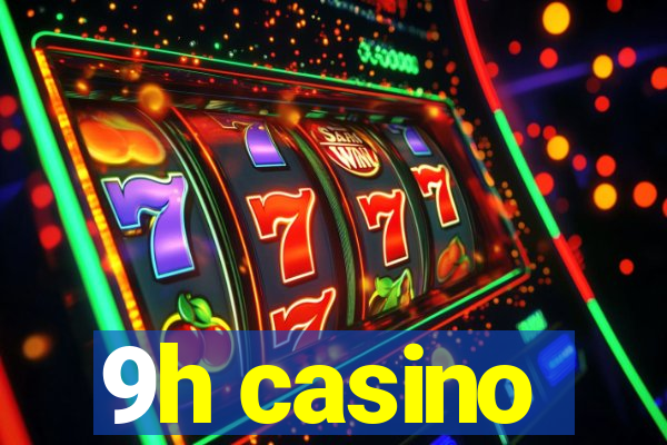 9h casino