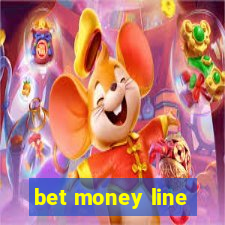 bet money line