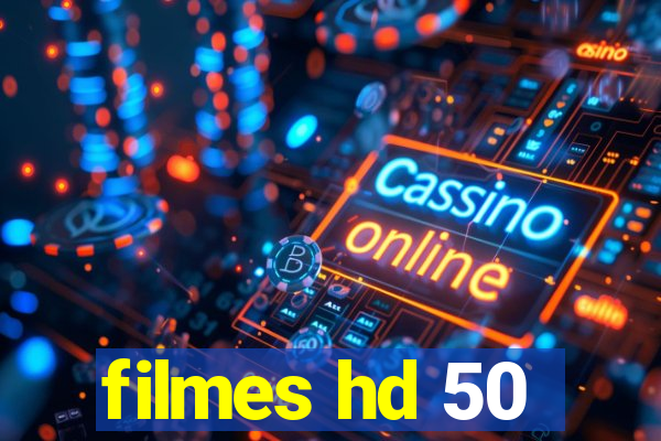 filmes hd 50