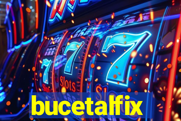 bucetalfix