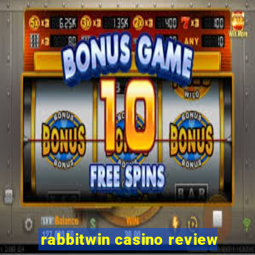 rabbitwin casino review