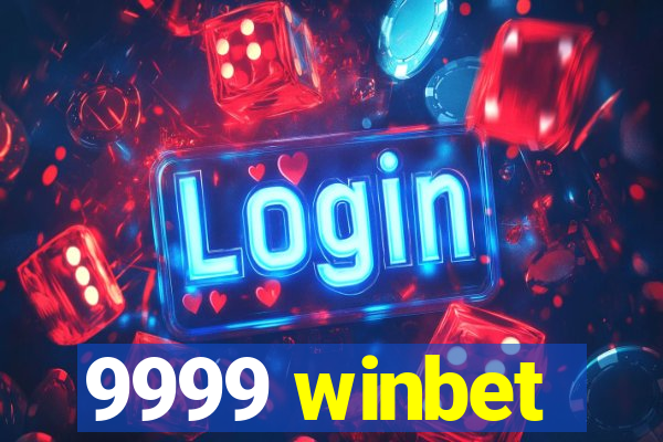 9999 winbet