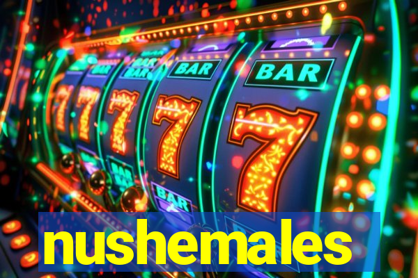 nushemales