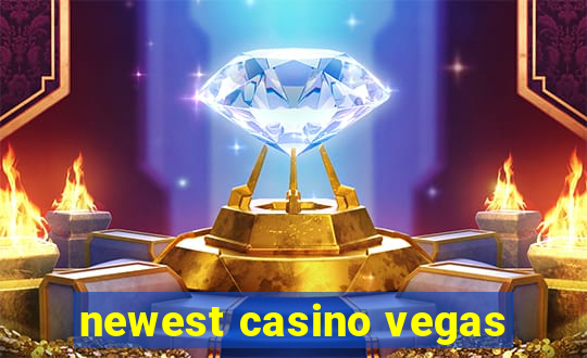 newest casino vegas