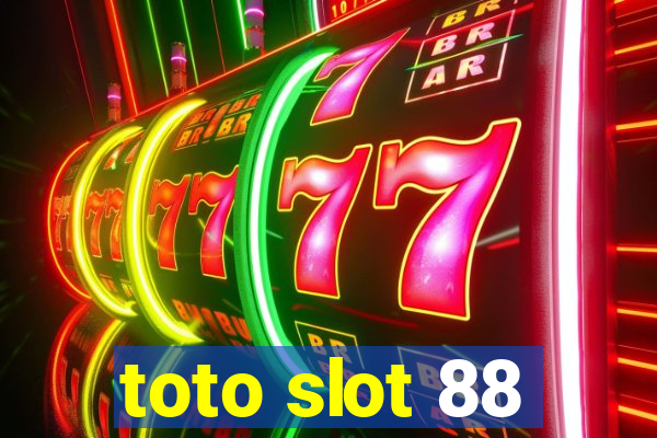 toto slot 88