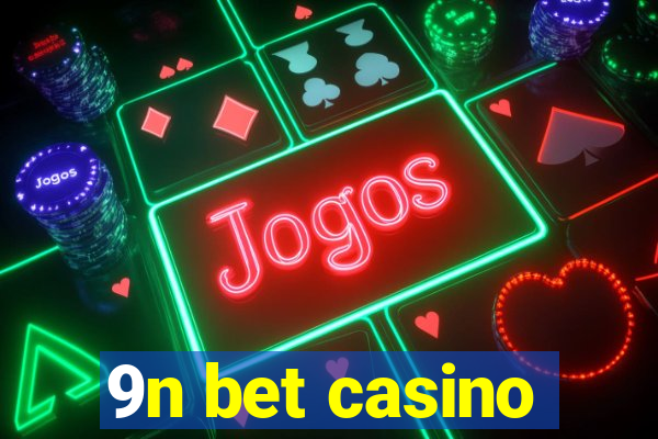 9n bet casino