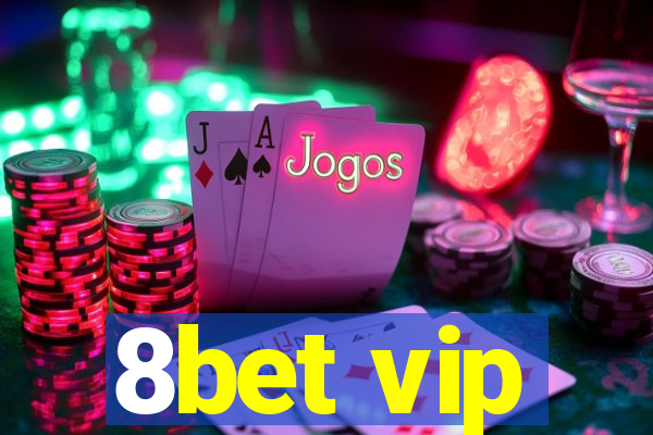 8bet vip