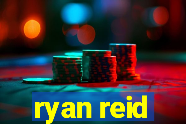 ryan reid