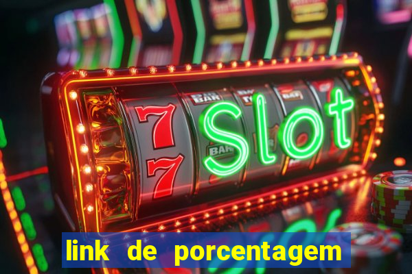 link de porcentagem slots pg