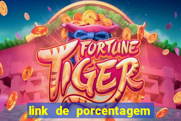 link de porcentagem slots pg