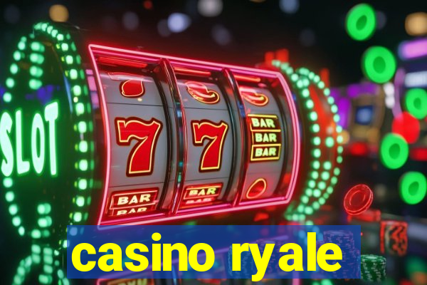 casino ryale