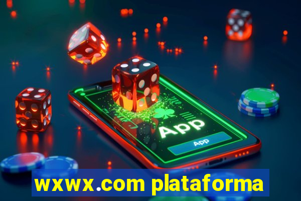 wxwx.com plataforma