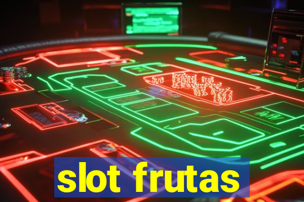 slot frutas