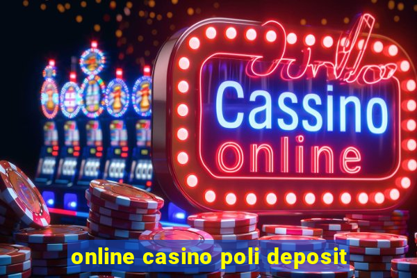 online casino poli deposit