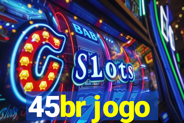 45br jogo