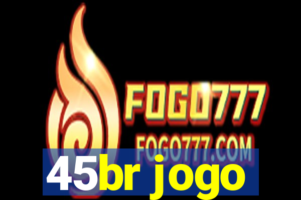 45br jogo