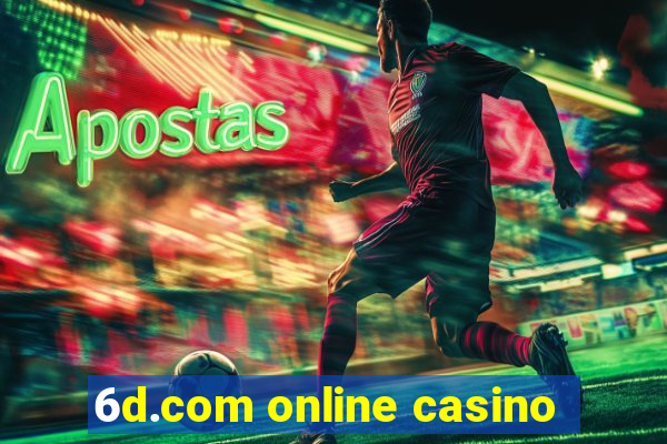 6d.com online casino