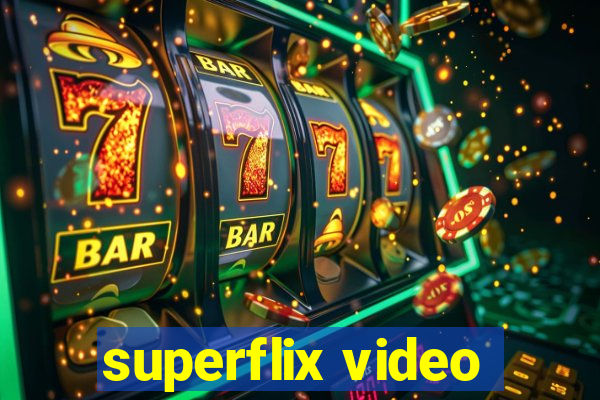 superflix video