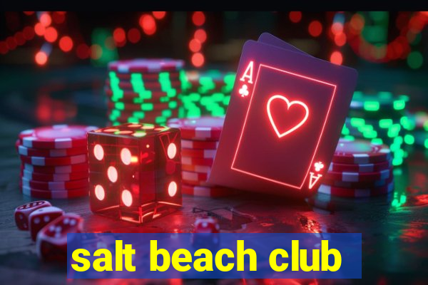 salt beach club