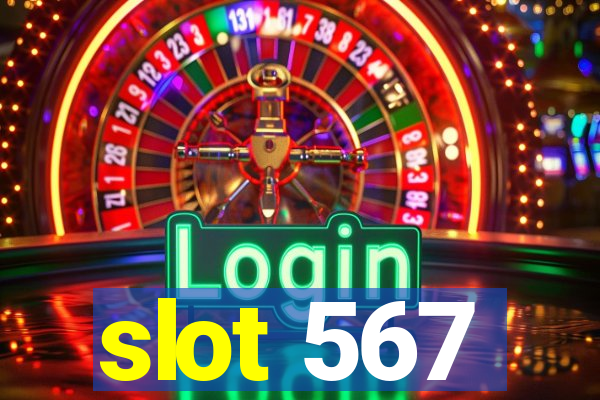 slot 567