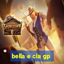 bella e cia gp