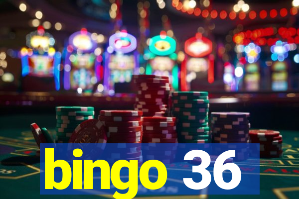 bingo 36