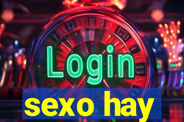 sexo hay