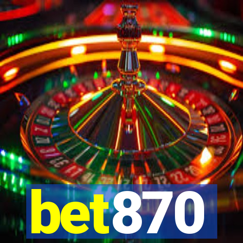 bet870