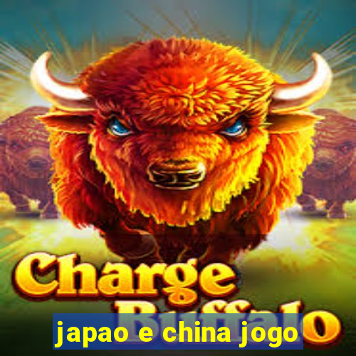 japao e china jogo