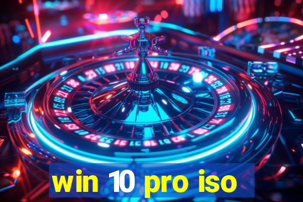 win 10 pro iso