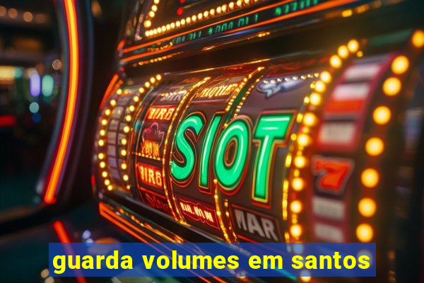 guarda volumes em santos