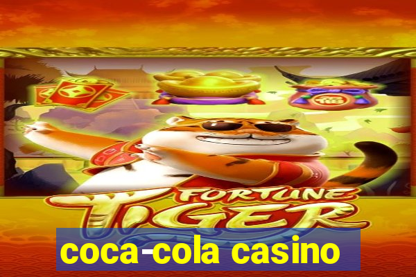 coca-cola casino