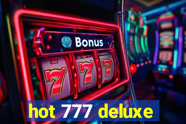 hot 777 deluxe