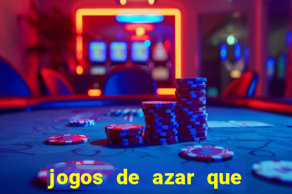 jogos de azar que dao dinheiro