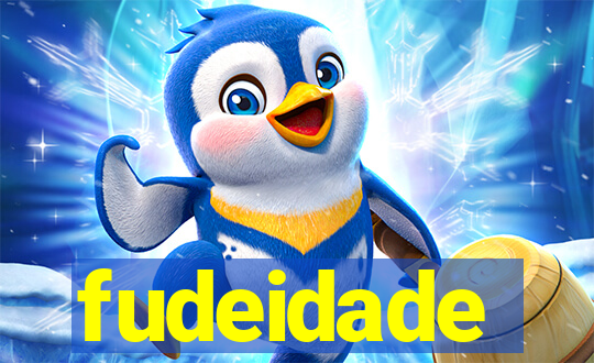 fudeidade