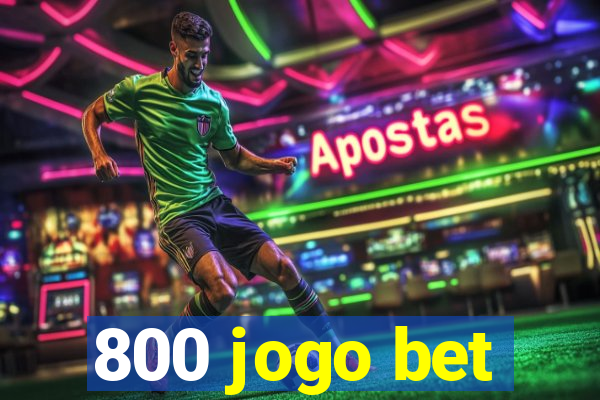 800 jogo bet