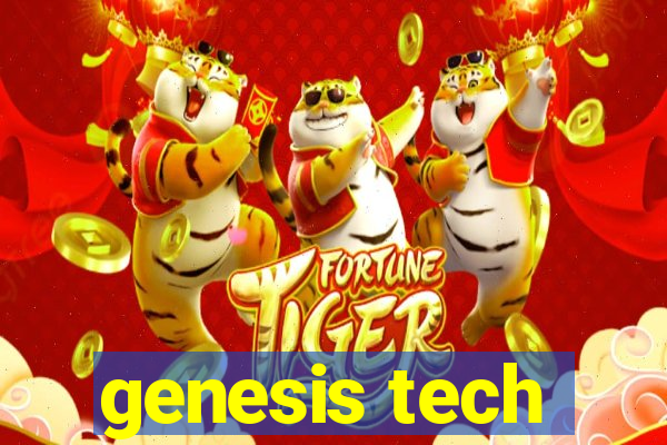 genesis tech