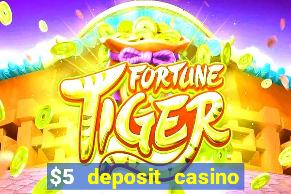 $5 deposit casino new zealand