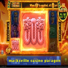 marksville casino paragon