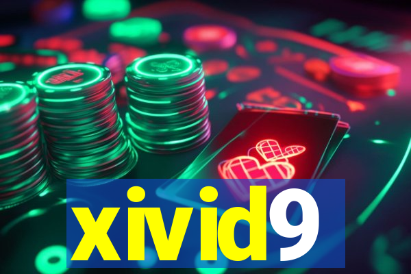 xivid9