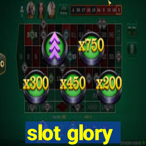 slot glory