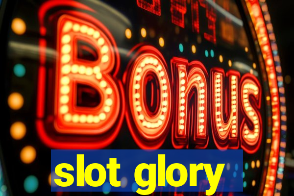 slot glory