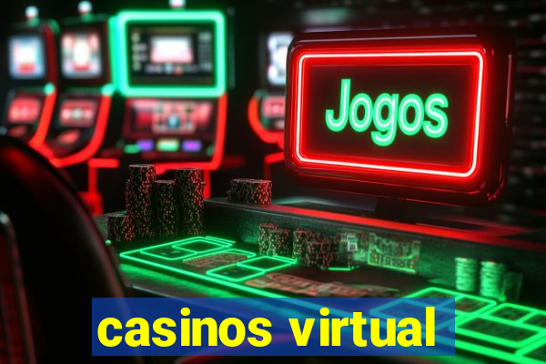 casinos virtual