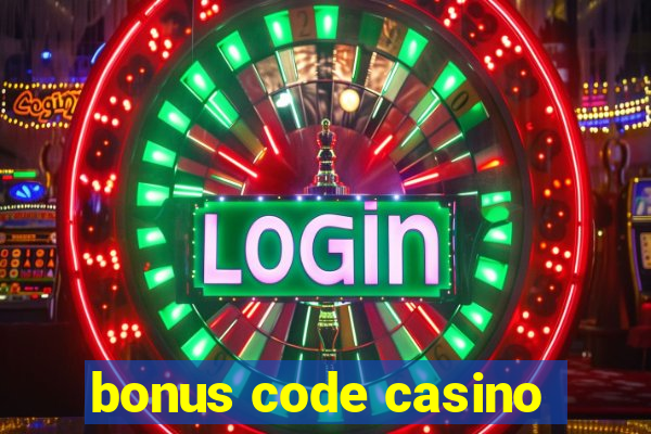 bonus code casino