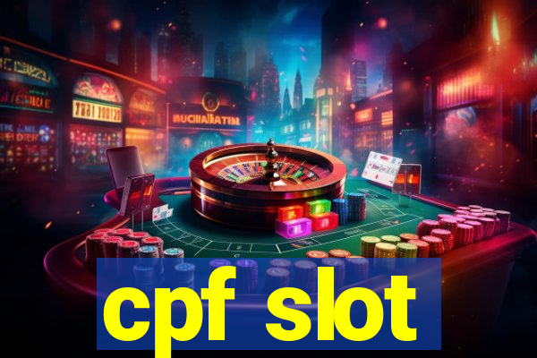 cpf slot