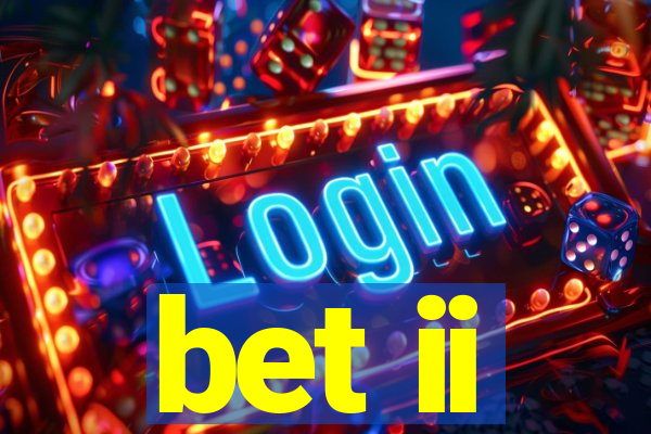 bet ii